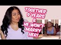 MAN REFUSES TO GIVE GIRLFRIEND A RING AFTER 9 YEARS & A 6 YEAR OLD SON! REACTION VIDEO + MY OPINION