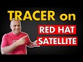 Troubleshoot like a Pro: Mastering Tracers in Red Hat Satellite