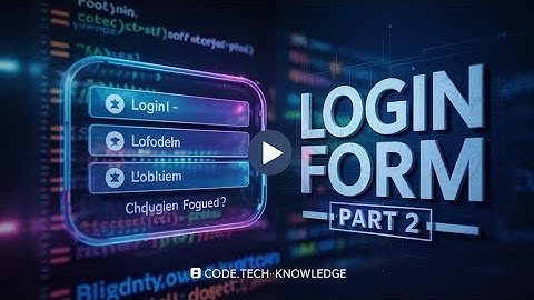🔥 Login Form UI Design - Part 2 | HTML, CSS, JavaScript | Code.Tech-Knowledge