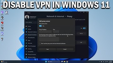 How To Turn Off a VPN Proxy in Windows 11 - Easy Fix