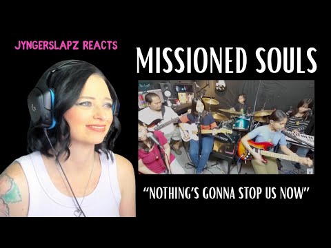 Missioned Souls - Nothing's Gonna Stop Us Now(REACTION)