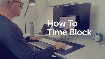 How I Time Block