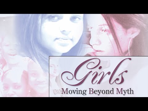 GIRLS: MOVING BEYOND MYTH - Trailer