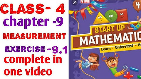 Start up mathematics 4th class Ch. 9 measurement Exercise 9.1 Viva education