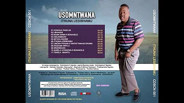 uSomntwana ft Inkosi Yamagcokama umona phansi Sept 2019 iHit le