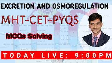 04 EXDCRETION AND OSMOREGULATION PYQs MHT-CET