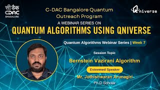 Bernstein Vazirani Algorithm | Week 7 | Quantum Algorithm Webinar Series Using Qniverse