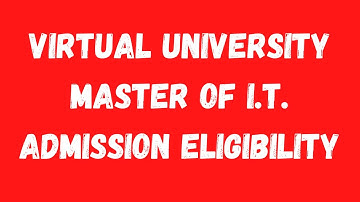 Virtual University MIT Admission Eligibility-Virtual University Master of Information Technology