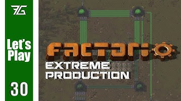 Factorio Extreme Production - Ep 30 Blue Circuits
