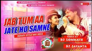 Jab_Tum_Aa_Jate_Ho_Samne Dj Jayanta Dhulabad and Dj Somnath Raniganj W.B