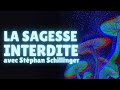 La sagesse interdite  causerie avec stphan schillinger