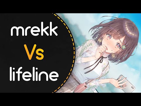 mrekk vs lifeline!