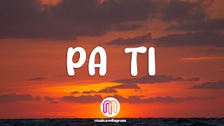 Jennifer Lopez, Maluma - Pa Ti (Letra /Lyrics)