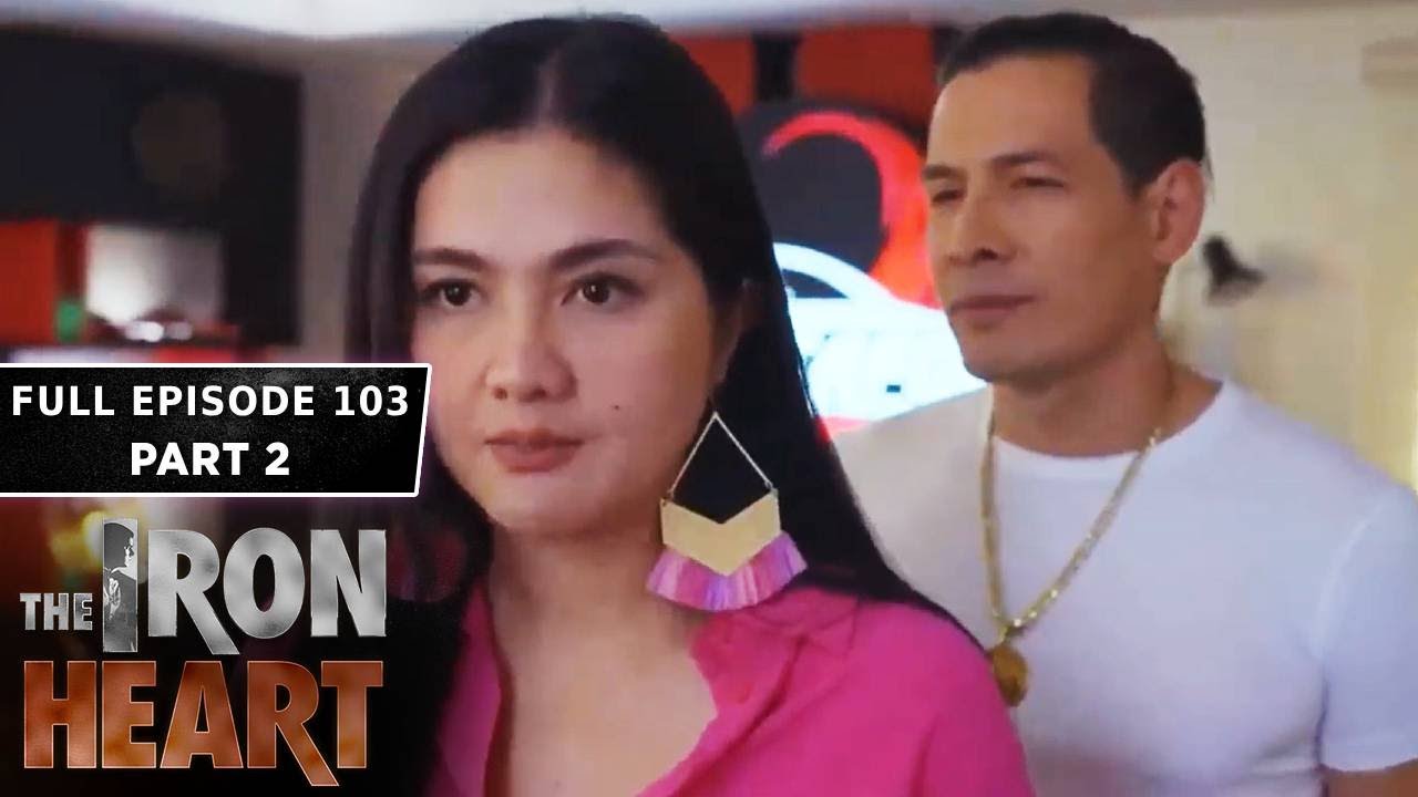 The Iron Heart Full Episode 103 - Part 2/2 - YouTube