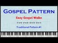 Traditional Gospel Patterns - Easy Gospel Walks