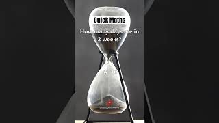 #25: How many days are in 2 weeks?