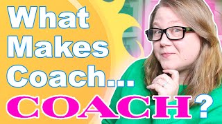 What Makes Coach COACH? || These Things Define Coach Bags || Autumn Beckman