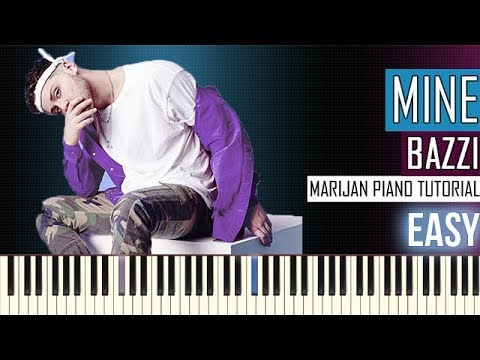 How To Play Bazzi Mine Piano Tutorial Easy Sheets Youtube