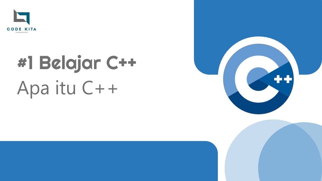 Belajar Episode 1. Apa itu C++ | Tutorial | Indonesia - YouTube