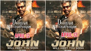 🔥Breaking: Dhruva Natchathiram movie release date vera level announcement video pluspicture tamil🔥