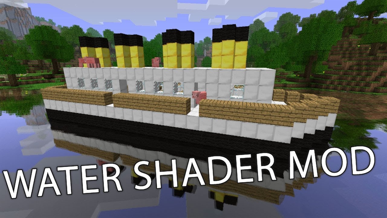 Minecraft - Water Shader Mod & Mini Titanic - YouTube