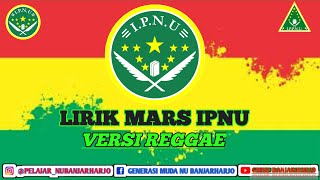 MARS IPNU VERSI REGGAE || PAC IPNU IPPNU BANJARHARJO