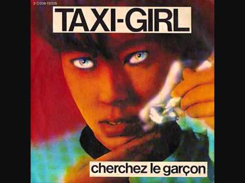 Taxi Girl - Cherchez Le Garçon