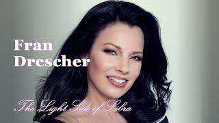 Fran Drescher:  The Light Side of Libra