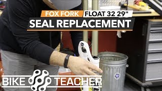 Fox Fork Seal Replacement, Float, Evolution, 32mm, 29, 30ml oil volume