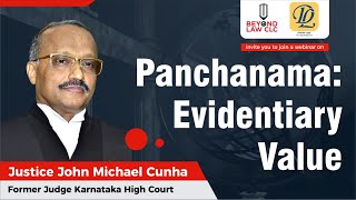 Panchanama : Evidentiary Value: Justice John Michael Cunha, Former Judge Karnataka High Court