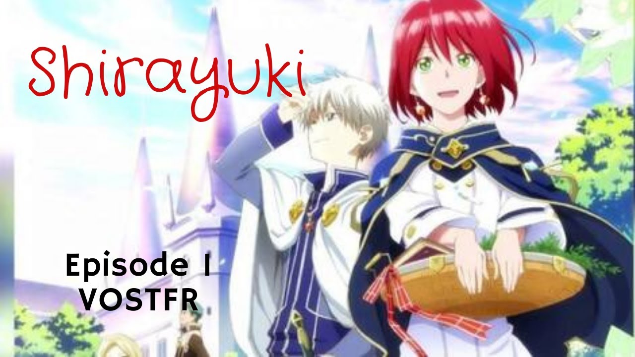 Anime vostfr - Shirayuki aux cheveux rouges Épisode 1 vostfr - YouTube