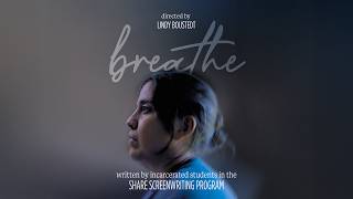 BREATHE (Short Film)