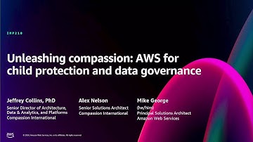 AWS re:Invent 2024 - Unleashing compassion: AWS for child protection & data governance (IMP210)