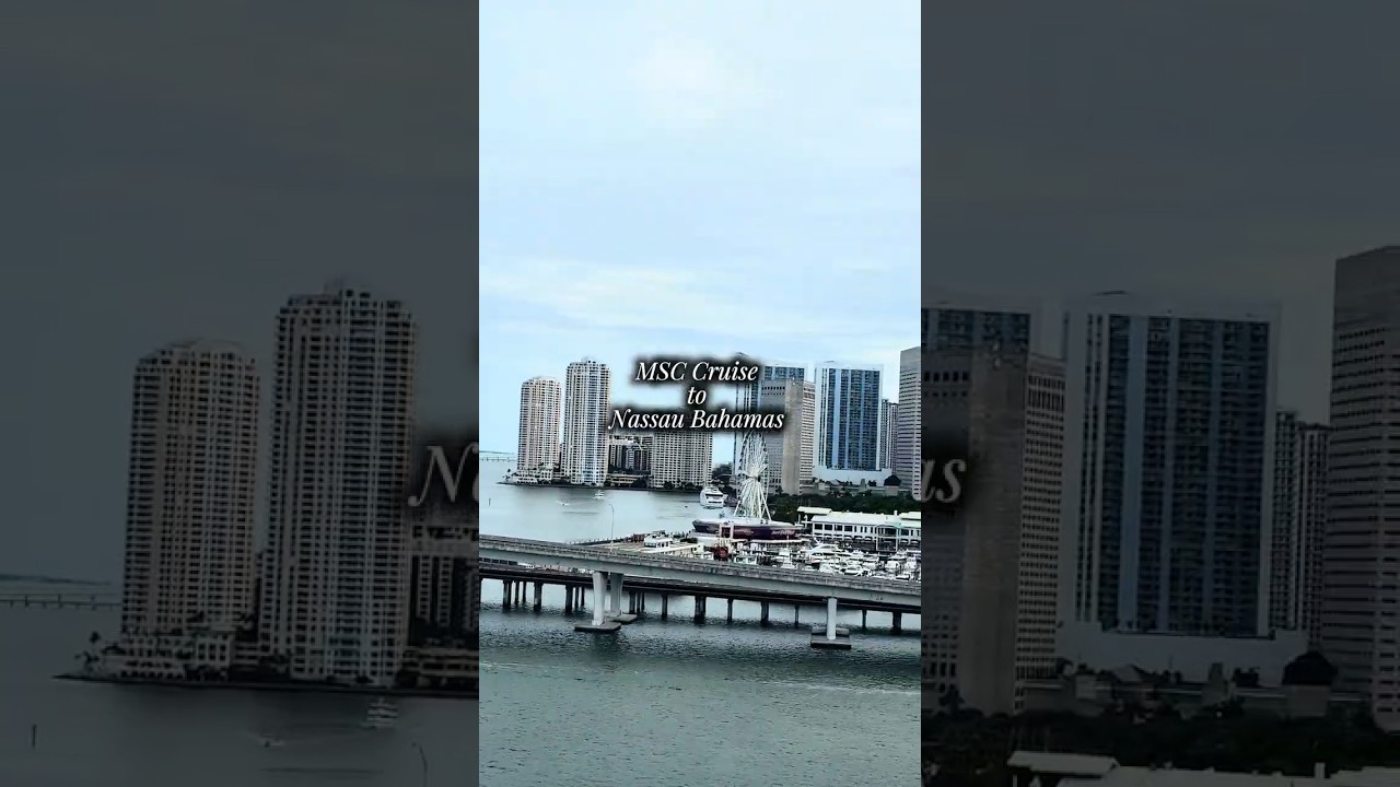 MSC Cruise to Nassau Bahamas | I love this ship❗️