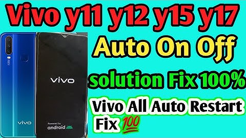 vivo y12 Auto On off Problem || Vivo Auto Restart Solution || Vivo y11 y12 y15 y17 On Off Problem 📱