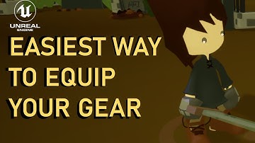 EQUIP WEAPONS THE EASY WAY with Unreal Engine!