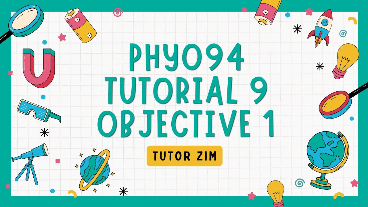 PHY094 | Physics Tutorial 9 Objective 1 Solutions | Part 1 | Asasi UiTM ...