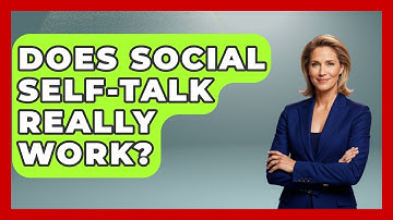Does Social Self-talk Really Work? - The Personal Growth Path