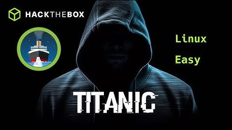 Titanic - Hack the Box