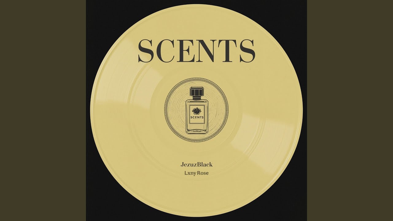 Scents (feat. Lxny Rose)