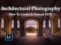 Come Creare un fantastico HDR Naturale in Fotografia Digitale