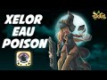 UN STUFF TOP LADDER XÉLOR : #8 : LE MODE EAU POISON GLAS MEURTRIER