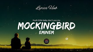 MockingBird - Eminem (Lyrics)