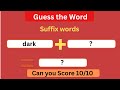 Suffix Quiz | Add the Correct Suffix | English Grammar Test I Improve Your English I