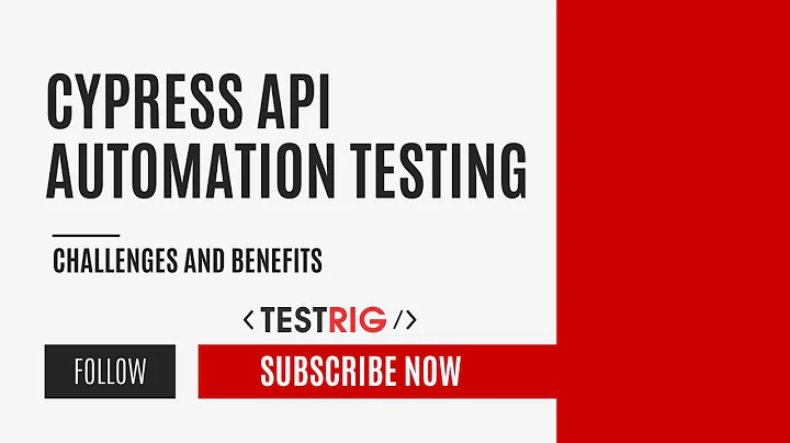 Cypress  API Automation Testing : Challenges and Benefits