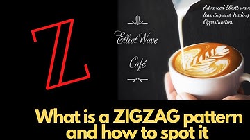 What is a ZIG ZAG pattern and how to spot it !
