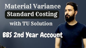 Standard Costing || BBS 2nd Year Account Chapter 14 || Material Variance - Gurubaa