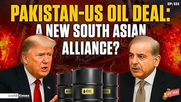Pakistan-US Oil Deal EXPOSED! Is a New South Asian Alliance in the Making? | The WTI Talks