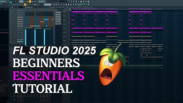 FL Studio Complete Beginner Basics Tutorial (2025) | FL Essentials Guide