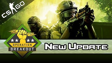 CS:GO - Operation Breakout Update/Patch "Trailer and Features": New Skins;  Butterfly Knife;  6 Maps